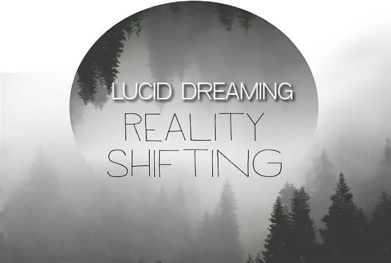lucid dreaming reality shifting
