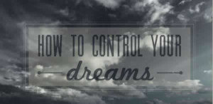 how to control your dreams