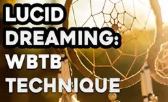The wbtb lucid dreaming technique